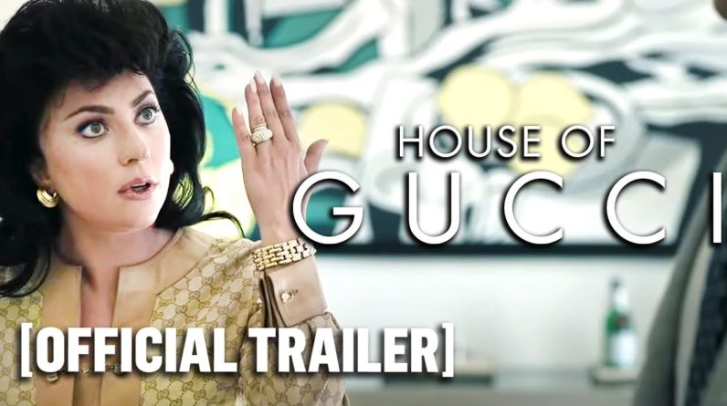 House of Gucci - *NEW* Official Trailer 2 Starring Lady Gaga & Adam Driver