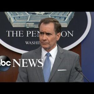Pentagon spokesperson John Kirby: US does not have a clear battle assessment I ABCNL
