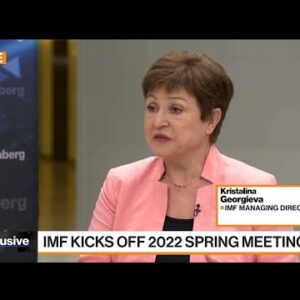 IMF's Georgieva on Ukraine, Food Crisis, Sri Lanka Debt