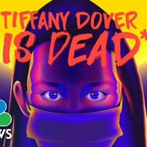 Tiffany Dover Is Dead* Podcast – Episode 2 | Truthers | NBC News