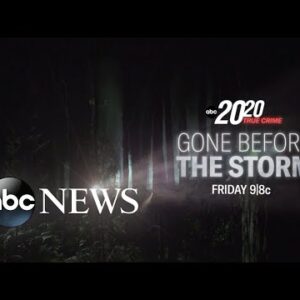 20/20 ‘Gone Before the Storm’| Friday at 9/8c on ABC