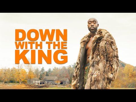 DOWN WITH THE KING - Official Trailer (HD)