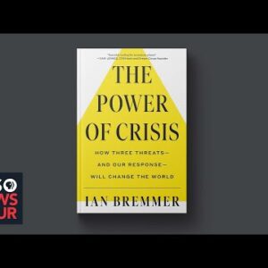 Political scientist Ian Bremmer on the world's ability to address major global crises