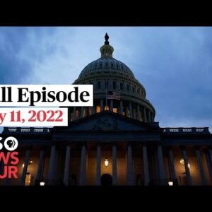 PBS NewsHour full episode, May 11, 2022