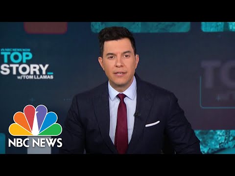 Top Story With Tom Llamas - May 6 | NBC News NOW