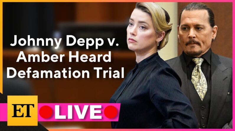 WATCH LIVE: Johnny Depp v. Amber Heard Defamation Trial