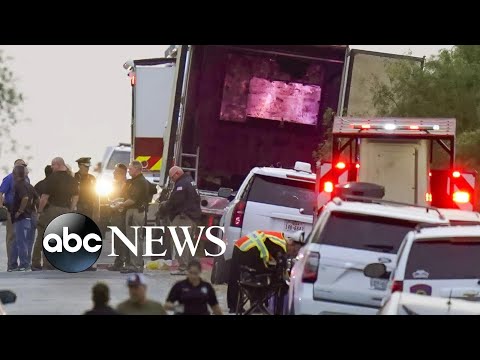 Mass migrant death in tractor trailer highlights ongoing immigration crisis l ABCNL