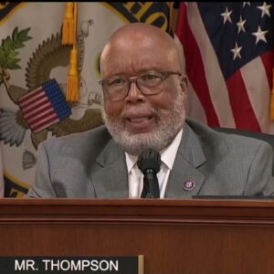 WATCH: Rep. Thompson focuses on Jan. 6 election conspiracy theories in Day 2 closing