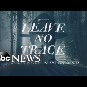 ‘Leave No Trace’ | A Hidden History of the Boy Scouts