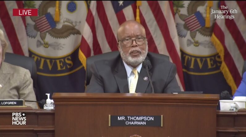 WATCH: Jan. 6 violence was 'no accident,' but part of 'Trump's last stand,' Rep. Thompson says