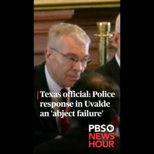 Texas official: Police response in Uvalde an 'abject failure' | #shorts