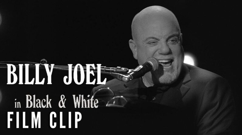 BILLY JOEL IN BLACK & WHITE - "Only the Good Die Young" | Now on Digital & On Demand