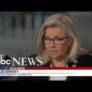 Jan. 6 committee could make Trump criminal referral: Rep. Liz Cheney | ABC News