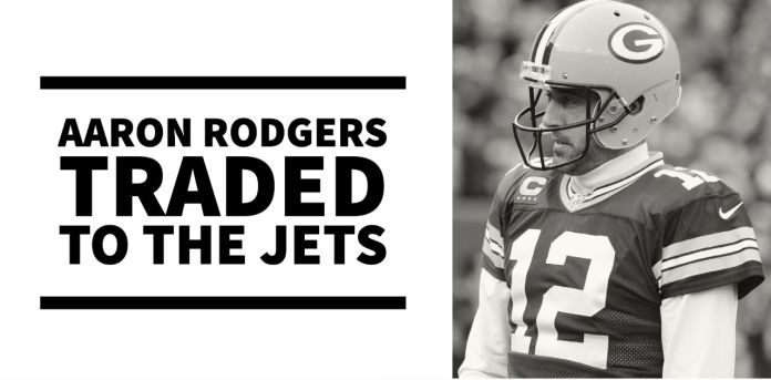 Aaron Rodgers traded to the Jets 1