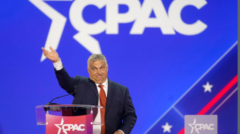 CPAC Republicans Orban